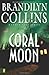 Coral Moon (Kanner Lake Series #2) by Brandilyn Collins