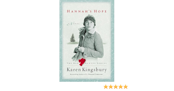 Hannah S Hope The Red Gloves Collection 4 Kingsbury Karen Amazon Com Books