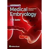 Langman's Medical Embryology (Longmans Medical Embryolgy)