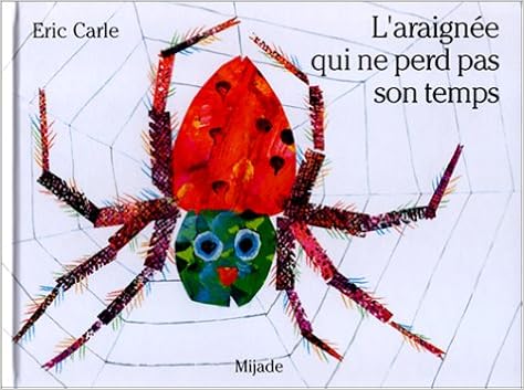 Amazon.fr - L'Araignée qui ne perd pas son temps - Carle - Livres