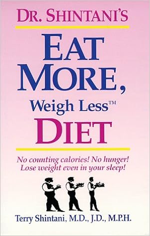 Dr Shintanis Eat More Weigh Less Diet Terry Shintani - 