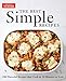 The Best Simple Recipes: More Than 200 Flavorful, Foolproof Recipes That Cook in 30 Minutes or Less by America's Test Kitchen
