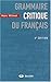 Grammaire critique du français by
