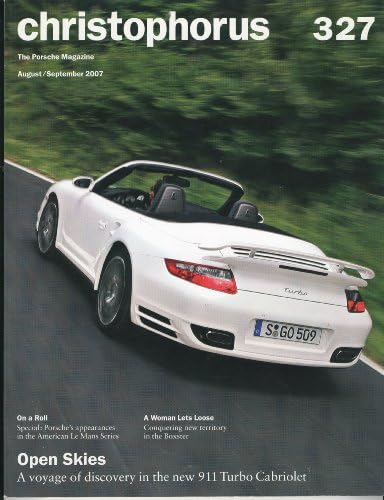 Christophorus Magazine, #327 August/September 2007 - Amercian LeMans Series, Boxster, 911 Turbo Cabriolet Paperback – 2007