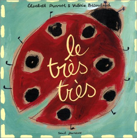 Le  très très