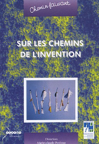 Sur les chemins de l'invention