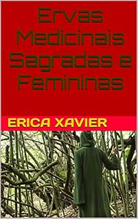 Livro Ervas Medicinais Sagradas e Femininas