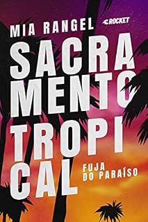 Livro Fuja do Paraíso (Sacramento Tropical Livro 1)