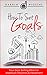 How To Set Goals: Your Goal Setting Bible For Maximum Personal Achievement