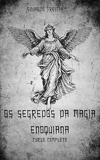Livro Os Segredos da Magia Enochiana: Curso Completo