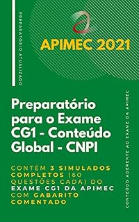 Livro CNPI - Preparatório para o Exame de Conteúdo Global: Contém 3 Simulados Completos (60 questões cada) do Exame CG1 da Apimec com Gabarito Comentado