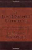 The Love and   Respect Experience: A Husband-Friendly Devotional that Wives Truly Love