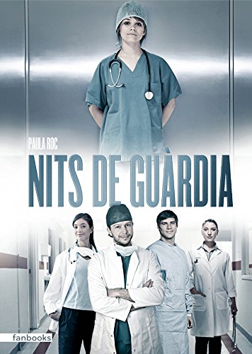 Nits de guàrdia (FICCIÓ) (Catalan Edition)