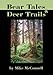 Bear Tales and Deer Trails