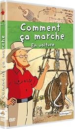 Comment ça marche - Vol. 3 : En voiture