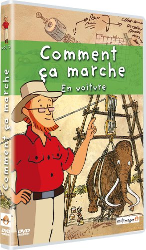 Comment ça marche - Vol. 3 : En voiture