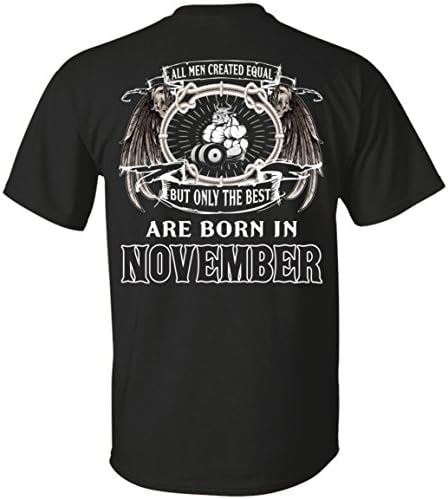 All Men Are Created Equal Best Born In November Birthday Unisex Tshirt - Tee