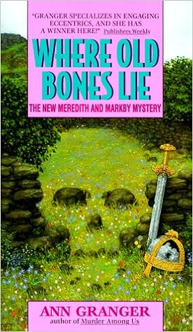 Where Old Bones Lie Granger Ann 9780380724772 Amazon Com Books