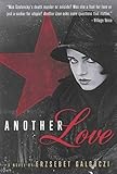 Another Love: A Novel