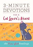 3-Minute Devotions for a Cat Lover's Heart: 180 Purr-fect Readings
