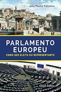 Livro Parlamento Europeu – Como Ser Eleita Ou Representante