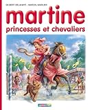 Martine, princesses et chevaliers (French Edition) by