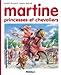 Martine, princesses et chevaliers (French Edition) by