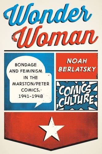 Wonder Woman: New edition with full color illustrations (Comics Culture)
