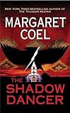 Front cover for the book The Shadow Dancer by Margaret Coel