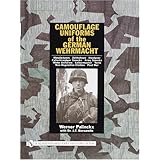Camouflage Uniforms of the German Wehrmacht: Manufacturers - Zeltbahnen - Headgear - Fallschirmjager Smocks - Army Smocks - P