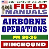 21st Century U.S. Army Field Manuals: Airborne