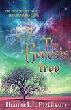 The Genesis Tree (The Tethered World Chronicles) (Volume 3) by Heather L. L. FitzGerald
