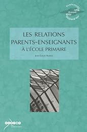 Les  relations parents-enseignants à l'école primaire