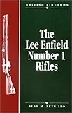 The Lee Enfield Number One Rifles (British firearms)