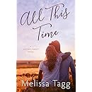 All This Time (Walker Family Book 4) - Kindle edition by Melissa Tagg ...