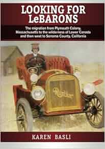 Looking For LeBarons The Migration From Plymouth Colony Massachusetts
To The Wilderness Of Lower Canada And Then