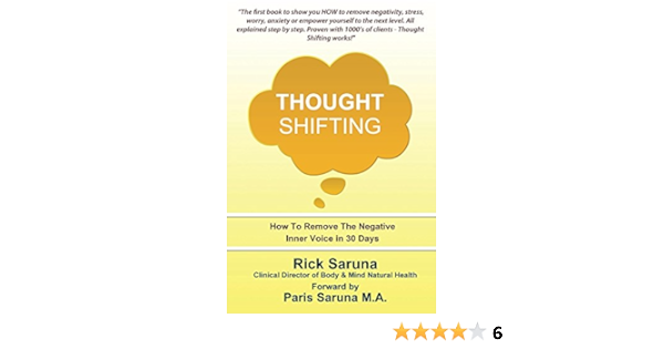 Thought Shifting: How To Remove The Negative Inner Voice in 30 Days -  Kindle edition by Saruna, Rick, Saruna, Paris. Self-Help Kindle eBooks @  Amazon.com.