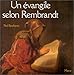Un évangile selon Rembrandt (Un Certain regard) (French Edition) by 