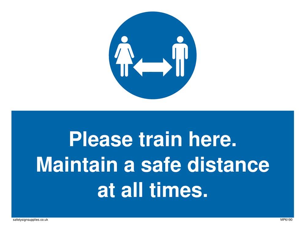 Pack of five - Please train here. Maintain a safe distance at all times. Sign - 200x150mm - A5L