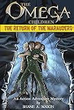 Free eBook - The Omega Children   The Return of the Ma