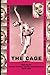 The Cage: Dancing for Jerome Robbins and George Balanchine, 1949-1954