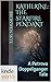 The Vampire Diaries: Katherine: The Starfire Pendant (Kindle Worlds Short Story) (A Petrova Doppelganger Tale Book 2)
