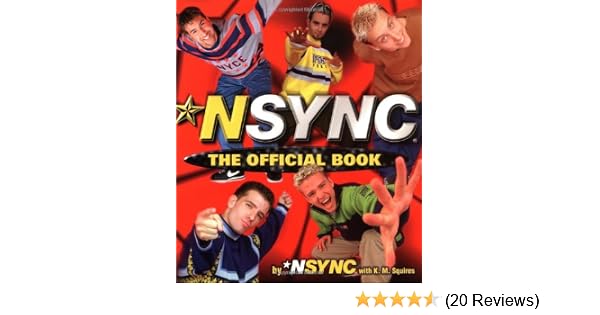 Amazon Com Nsync The Official Book 9780440416364 N Sync Books