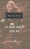 The Woman Warrior, China Men (Everyman's Library Contemporary Classics Series) by 