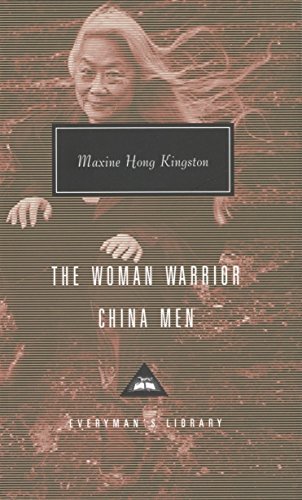 The Woman Warrior, China Men (Everyman's Library Contemporary Classics Series) by Maxine Hong Kingston