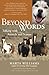Beyond Words: Talking with Animals and Nature by Marta Williams, D.V.M. Marty Becker