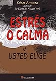 Image de Estres o Calma, Usted Elige (Spanish Edition)
