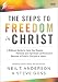 Freedom in Christ: A 10-Week Life-Changing Discipleship Course by