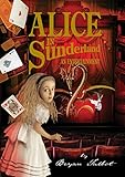 Alice in Sunderland: An Entertainment by Bryan Talbot