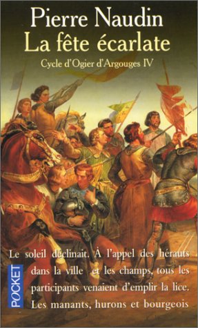 Cycle d'Ogier d'Argouges, tome 4: La fête écarlate